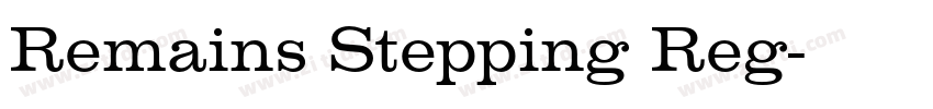 Remains Stepping Reg字体转换